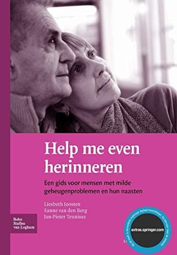 Help me even herinneren Een gids voor mensen met milde geheugenproblemen en hun naasten