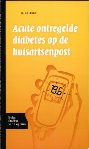 Acute ontregelde diabetes op de huisartsenpost