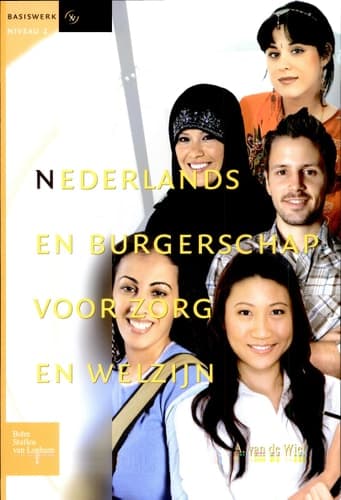 Nederlands En Burgerschap Voor Zorg En Welzijn Niveau 2