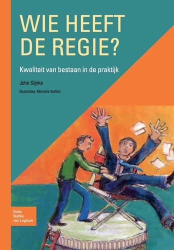 Wie heeft de regie? Kwaliteit van bestaan in de praktijk
