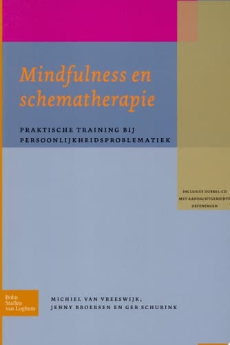 Mindfulness en schematherapie Praktische training bij persoonlijkheidsproblematiek