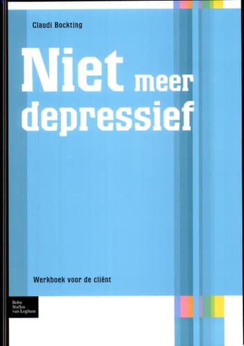 Niet Meer Depressief Werkboek Voor de Cliënt