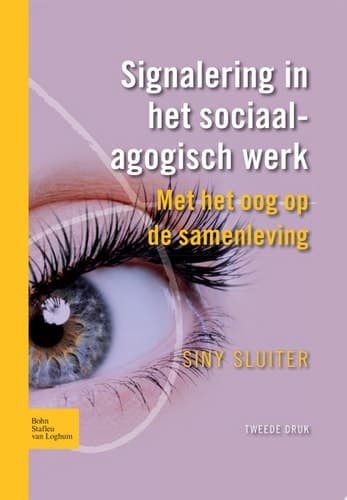 Signalering in Het Sociaalagogisch Werk Met Het Oog Op de Samenleving