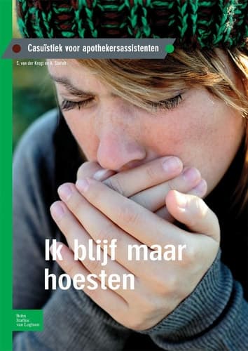 Ik blijf maar hoesten Casuïstiek voor apothekersassistenten