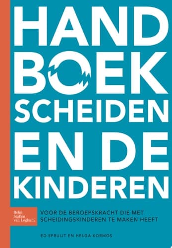 Handboek scheiden en de kinderen Voor de beroepskracht die met scheidingskinderen te maken heeft