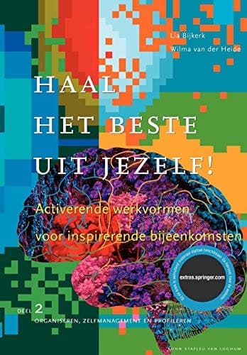 Haal het beste uit jezelf! Verhoog je persoonlijke effectiviteit