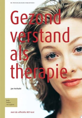 Gezond verstand als therapie RET Rationeel-Emotieve Therapie