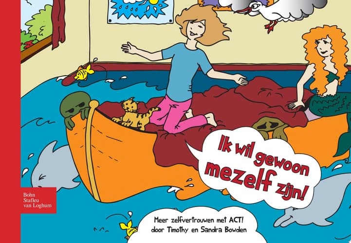 Ik Wil Gewoon Mezelf Zijn! Meer Zelfvertrouwen Met ACT