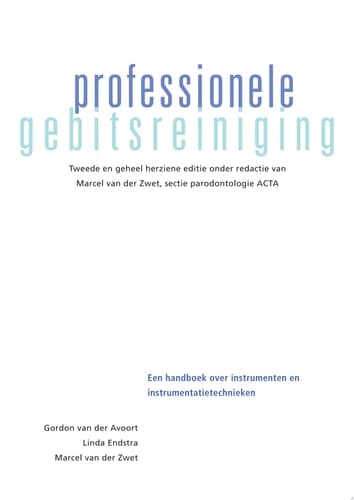Professionele gebitsreiniging Een handboek over instrumenten en instrumentatietechnieken