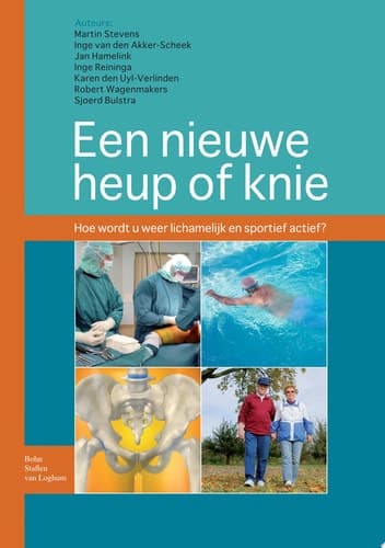 Een nieuwe heup of knie hoe wordt u lichamelijk en sportief weer actief