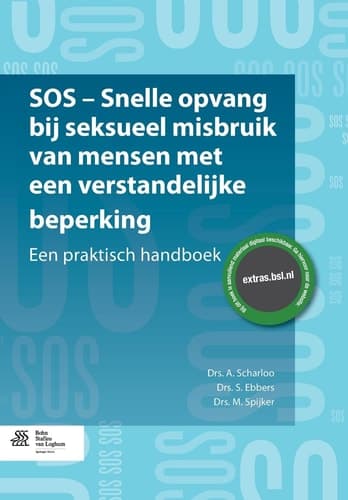SOS - snelle opvang bij seksueel misbruik van mensen met een verstandelijke beperking Een praktisch handboek