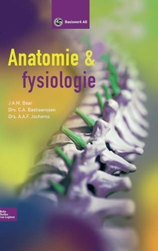 Anatomie and Fysiologie Voor Assisterenden in de Gezondheidszorg