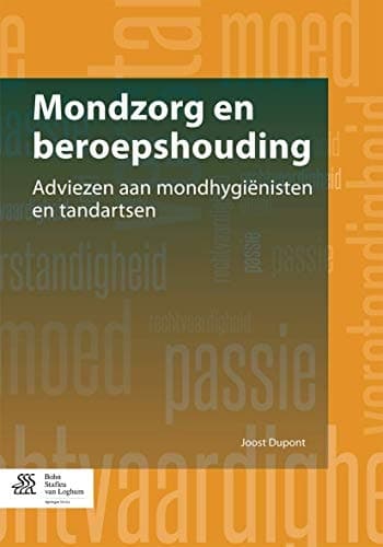 Mondzorg En Beroepshouding Adviezen Aan Mondhygiënisten En Tandartsen