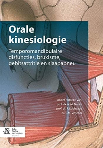 Orale kinesiologie Temporomandibulaire disfuncties, bruxisme, gebitsattritie en slaapapneu