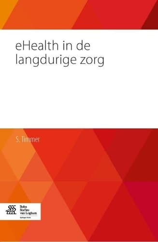 eHealth in de langdurige zorg De praktijk van de ouderen- en gehandicaptenzorg