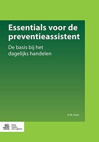 Essentials Voor de Preventieassistent De Basis Bij Het Dagelijks Handelen