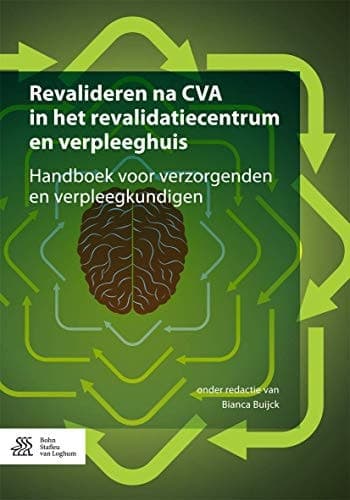 Zorg Voor de CVA-Patiënt in Verpleeghuis of Revalidatiecentrum