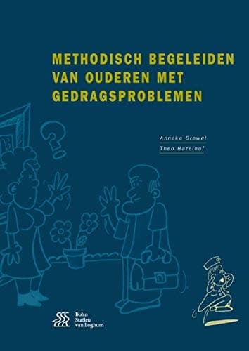 Methodisch begeleiden van ouderen met gedragsproblemen
