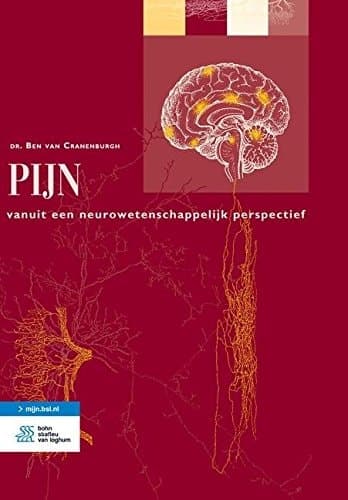 Pijn: Vanuit een neurowetenschappelijk perspectief (Dutch Edition)
