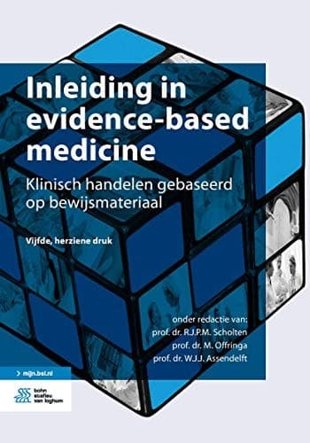 Inleiding in evidence-based medicine: Klinisch handelen gebaseerd op bewijsmateriaal (Dutch Edition)