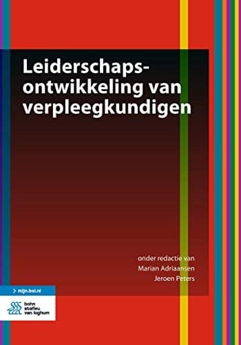 Leiderschapsontwikkeling van verpleegkundigen (Dutch Edition)