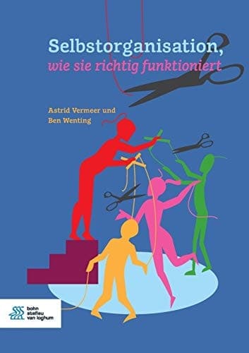 Selbstorganisation, wie sie richtig funktioniert
