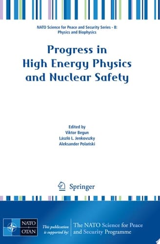 Progress in High Energy Physics and Nuclear Safety