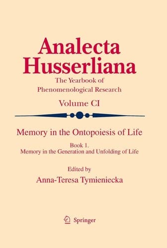 Memory in the Ontopoiesis of Life Book One. Memory in the Generation and Unfolding of Life