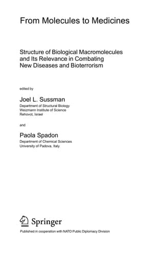 From Molecules to Medicines Structure of Biological Macromolecules and Its Relevance in Combating New Diseases and Bioterrorism