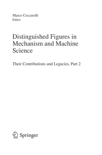 Distinguished Figures in Mechanism and Machine Science Their Contributions and Legacies