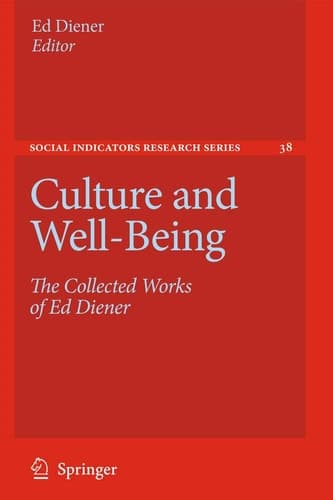 Culture and Well-Being The Collected Works of Ed Diener
