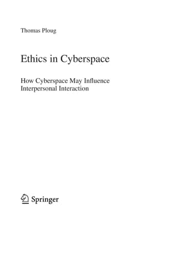 Ethics in Cyberspace How Cyberspace May Influence Interpersonal Interaction