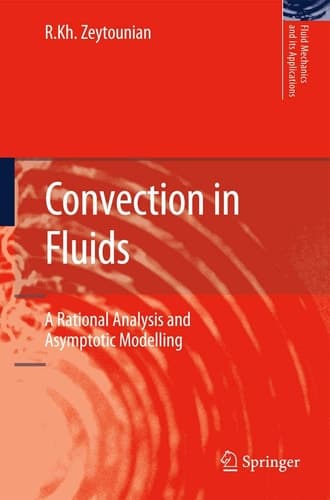 Convection in Fluids A Rational Analysis and Asymptotic Modelling
