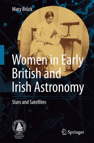 Women in Early British and Irish Astronomy Stars and Satellites