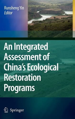 An Integrated Assessment of China’s Ecological Restoration Programs