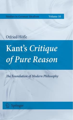 Kant's Critique of Pure Reason The Foundation of Modern Philosophy