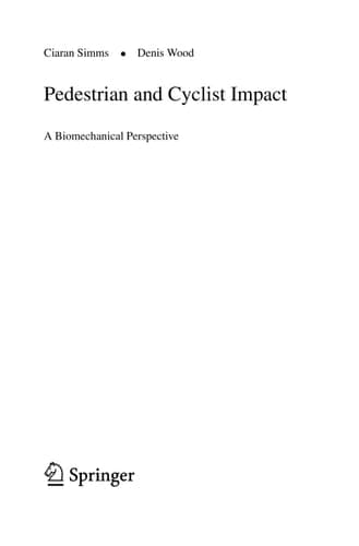 Pedestrian and Cyclist Impact A Biomechanical Perspective