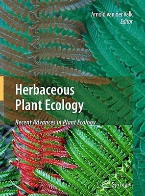 Herbaceous Plant Ecology Recent Advances in Plant Ecology