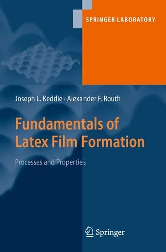 Fundamentals of Latex Film Formation Processes and Properties