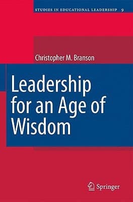 Leadership for an Age of Wisdom