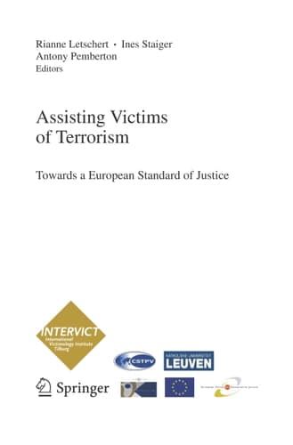 Assisting Victims of Terrorism Towards a European Standard of Justice