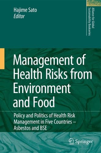 Management of Health Risks from Environment and Food Policy and Politics of Health Risk Management in Five Countries -- Asbestos and BSE
