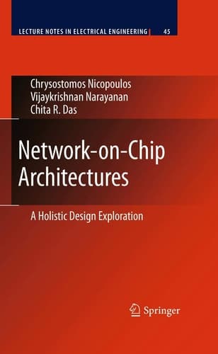 Network-on-Chip Architectures A Holistic Design Exploration