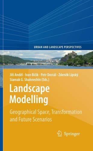 Landscape Modelling Geographical Space, Transformation and Future Scenarios