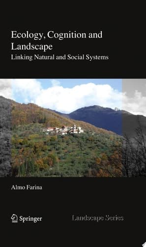Ecology, Cognition and Landscape Linking Natural and Social Systems