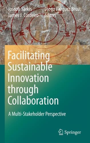 Facilitating Sustainable Innovation through Collaboration A Multi-Stakeholder Perspective