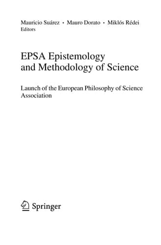 EPSA Philosophical Issues in the Sciences Launch of the European Philosophy of Science Association