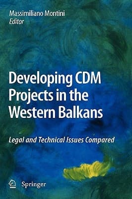 Developing CDM Projects in the Western Balkans Legal and Technical Issues Compared