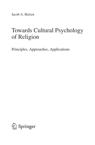 Towards Cultural Psychology of Religion Principles, Approaches, Applications