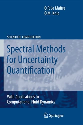 Spectral Methods for Uncertainty Quantification With Applications to Computational Fluid Dynamics